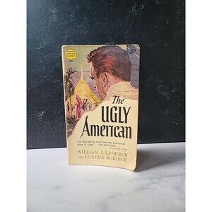 The Ugly American By William J. Lederer And Eugene Burdick Paperback